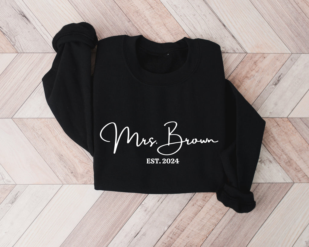 Custom Mrs Sweatshirt, Mrs Last Name Sweatshirt, Bride Personalized Sweatshirt, Wifey Sweatshirt, Bride Sweatshirt, Mrs Custom, Future Mrs