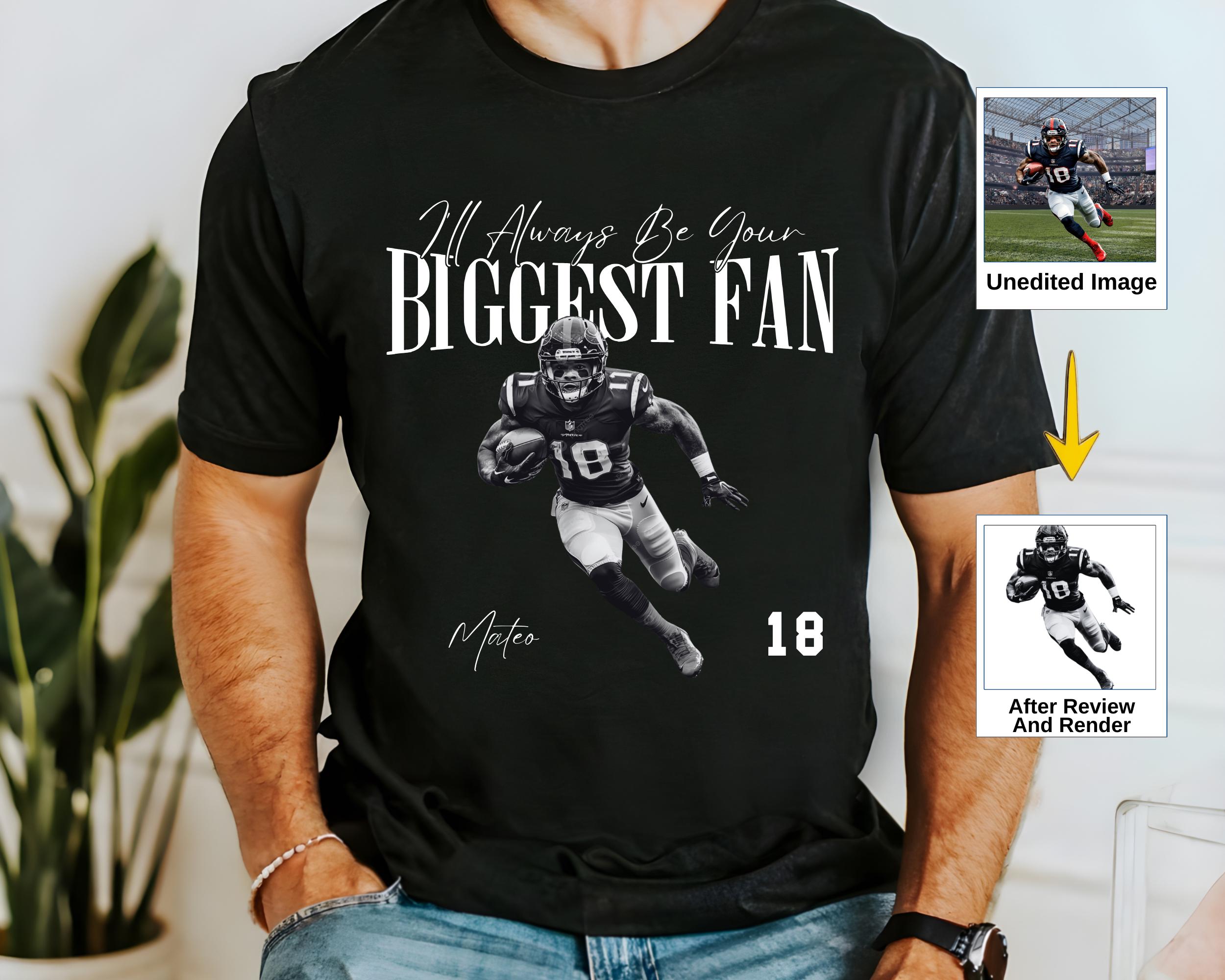 Your Photo Custom Shirt, I'll Always Be Your Biggest Fan, Washed Tee Retro Bootleg Shirt For Football Lover, Your Own Picture Idea